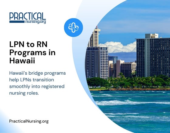 Hawaii’s bridge programs help LPNs transition smoothly into registered nursing roles.