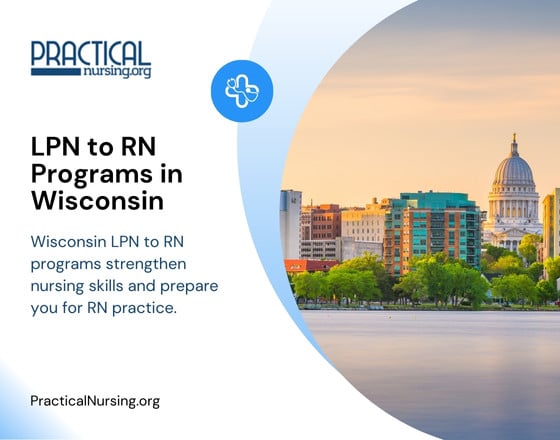 Wisconsin LPN to RN programs strengthen nursing skills and prepare you for RN practice.