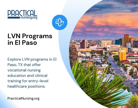 El Paso Texas LVN programs providing vocational nursing education and hands-on clinical experience for entry-level nursing careers