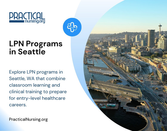 Seattle Washington LPN programs providing practical nursing education and hands-on clinical experience for entry-level nursing roles