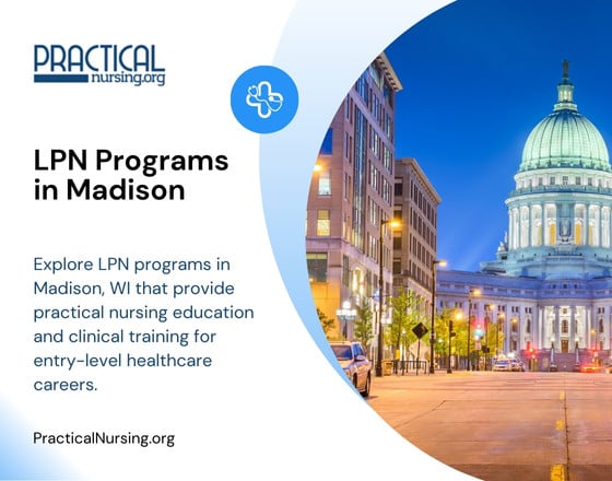 Madison Wisconsin LPN programs offering nursing education and hands-on clinical experience for entry-level nursing roles