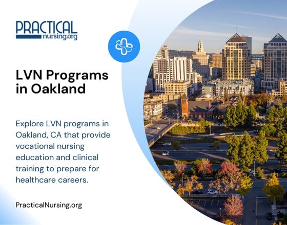 Oakland California LVN programs offering nursing education and hands-on clinical experience for entry-level vocational nursing roles