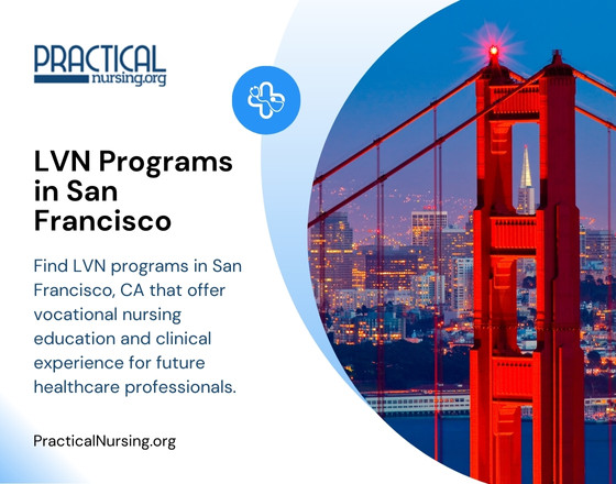 San Francisco California LVN programs providing nursing education and hands-on clinical training for entry-level vocational nursing careers