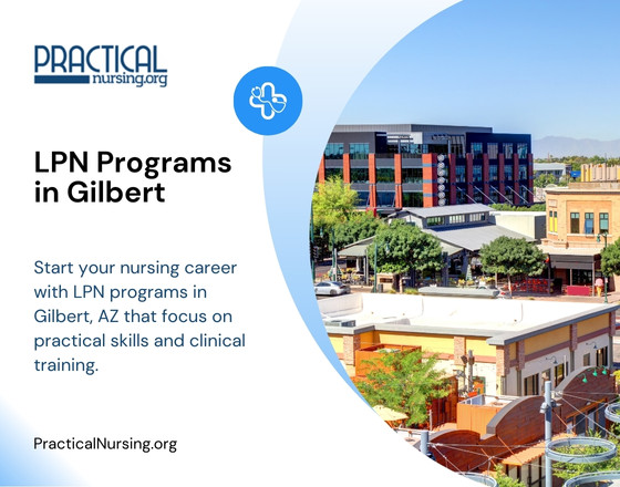 Gilbert Arizona LPN programs offering practical nursing education and clinical experience for healthcare careers