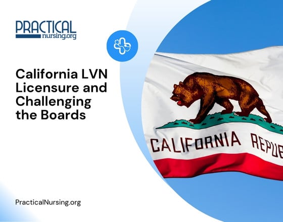 California LVN Licensure and Challenging the Boards
