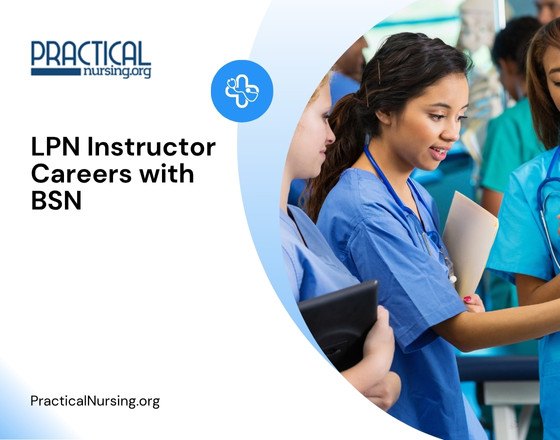 LPN Instructor Careers with BSN