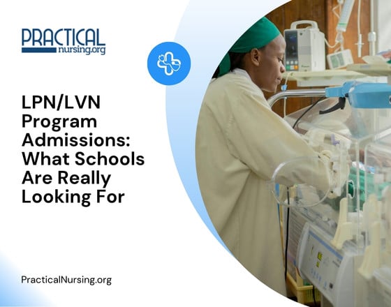 LPN/LVN Program Admissions: What Schools Are Really Looking For