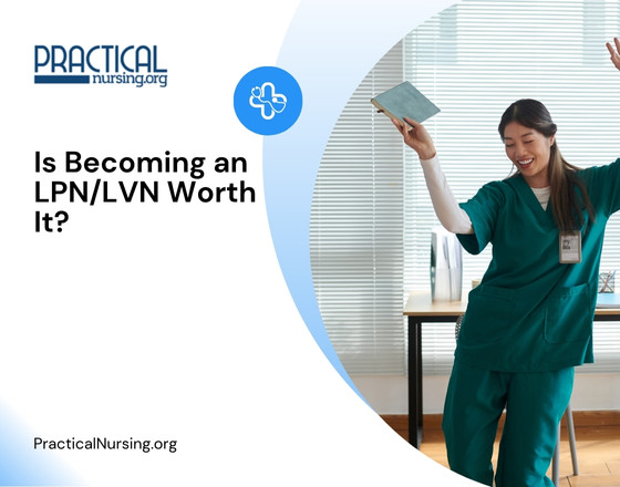Is Becoming an LPN/LVN Worth It?