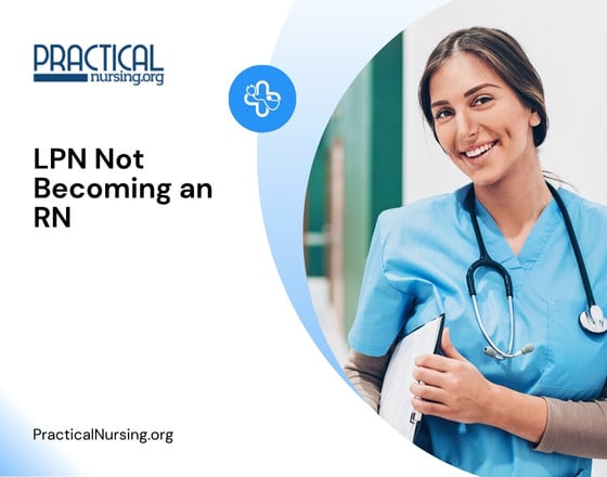 LPN Not Becoming an RN