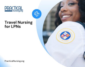 Travel Nursing for LPNs | PracticalNursing.org