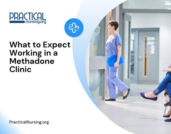 What to Expect Working in a Methadone Clinic