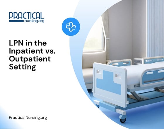 LPN in the Inpatient vs. Outpatient Setting