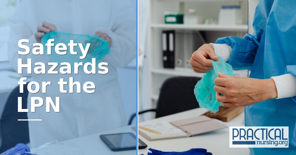 Safety Hazards for LPNs: Risks & Prevention Guide