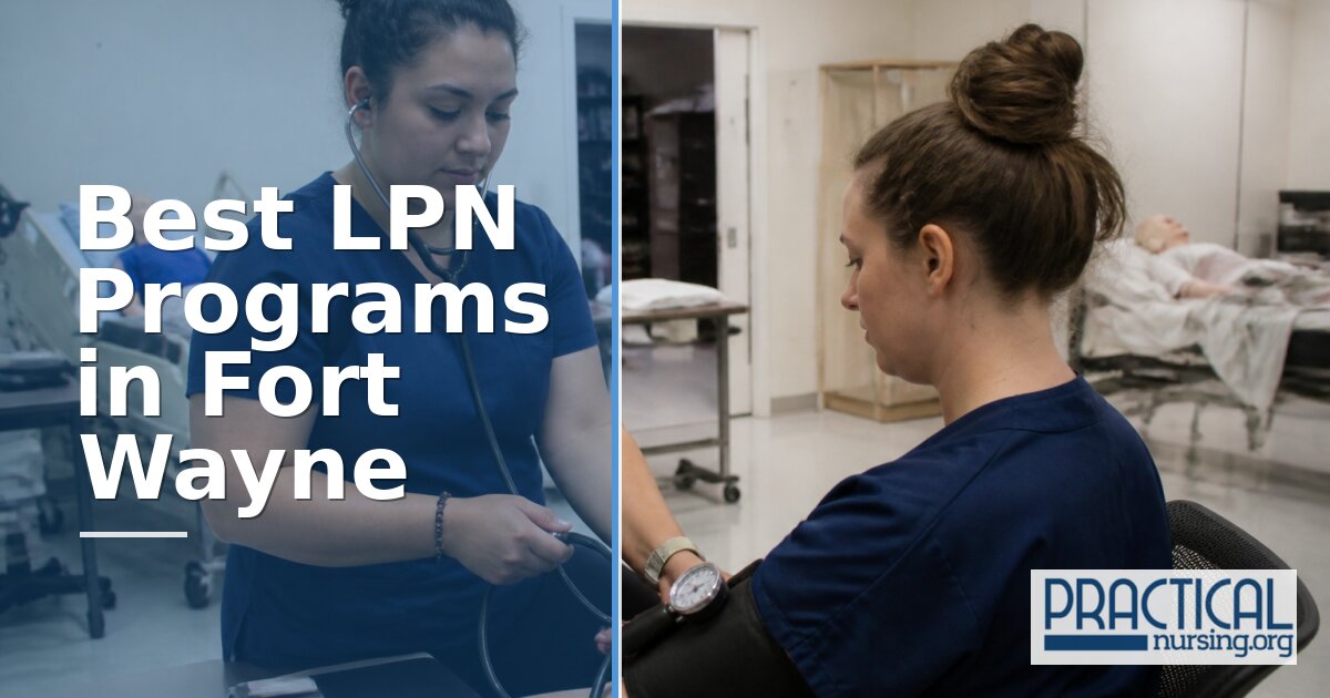 LPN Programs in Fort Wayne, IN 2027