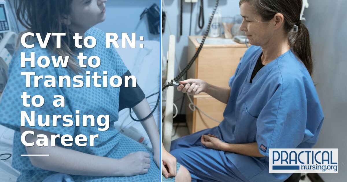 CVT to RN: How to Transition to a Nursing Career Guide
