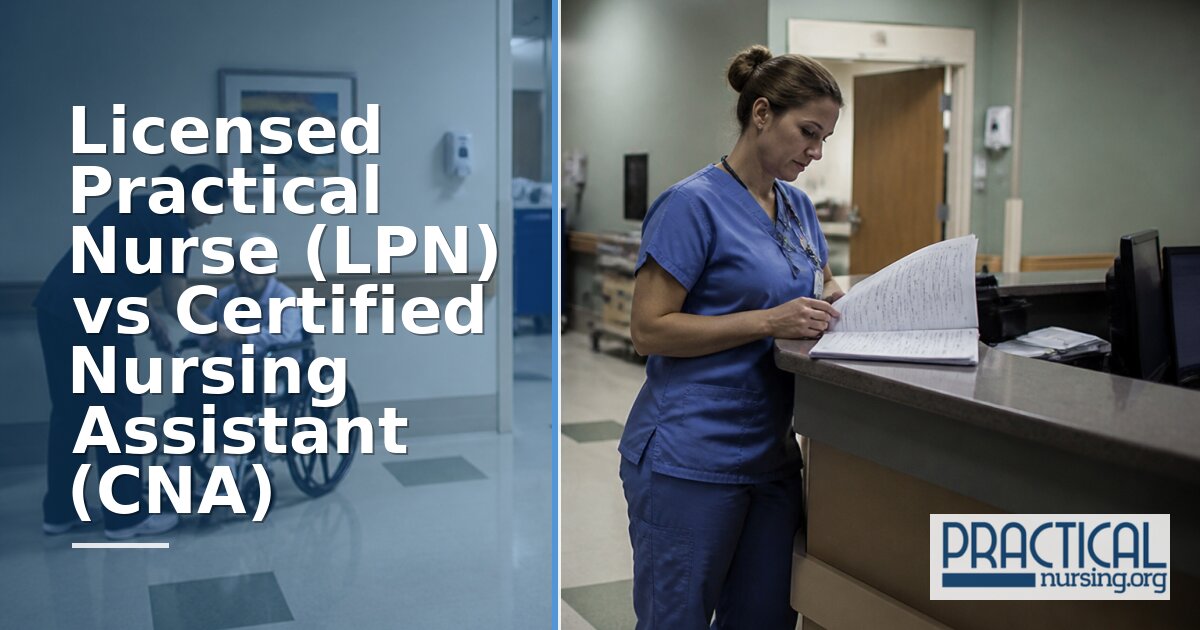 LPN vs CNA: Key Differences in Duties, Pay & Training