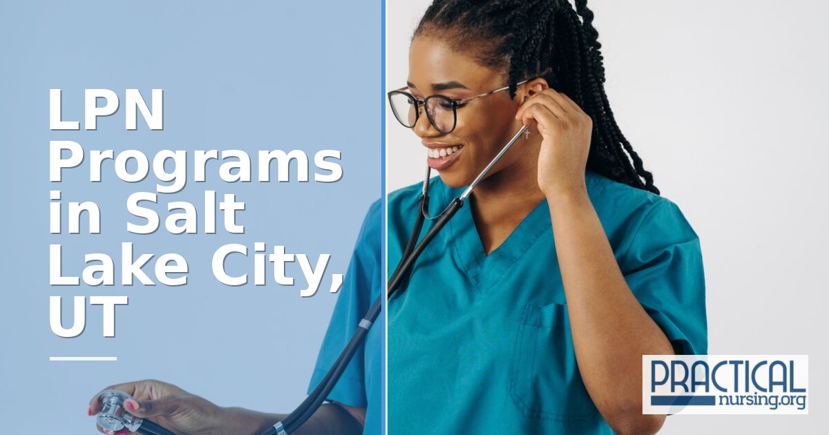 LPN Programs in Salt Lake City, UT 2027