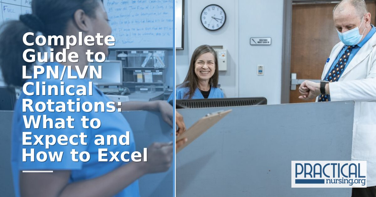 LPN/LVN Clinical Rotations: Hours, Types & How to Excel