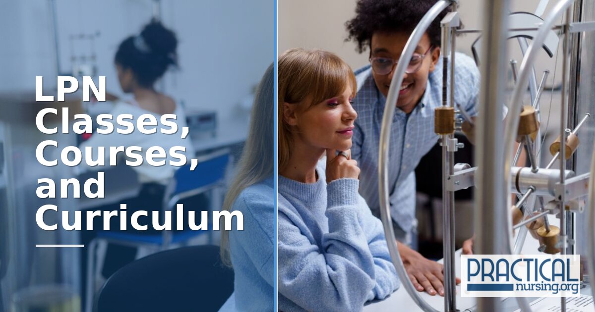 LPN Classes and Curriculum: What You Study in LPN School 2026