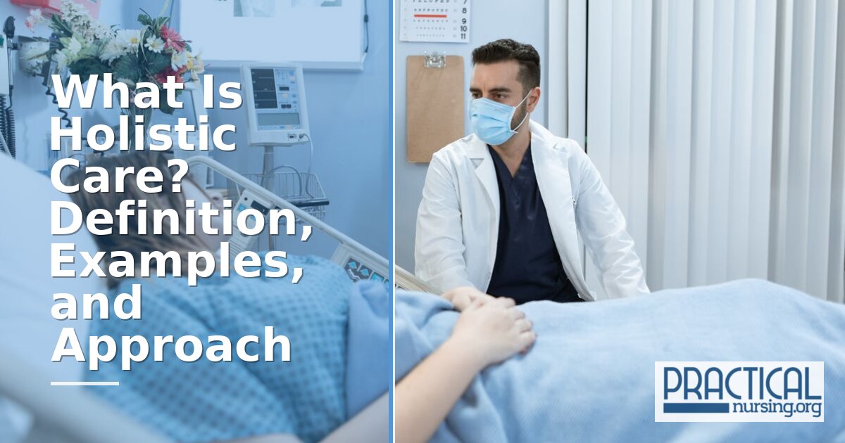 What Is Holistic Care? Definition, Examples & Approach