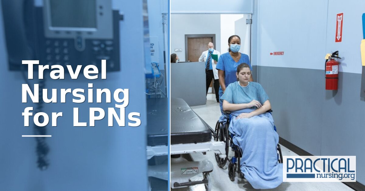 Travel LPN Guide: Requirements, Pay & How to Start