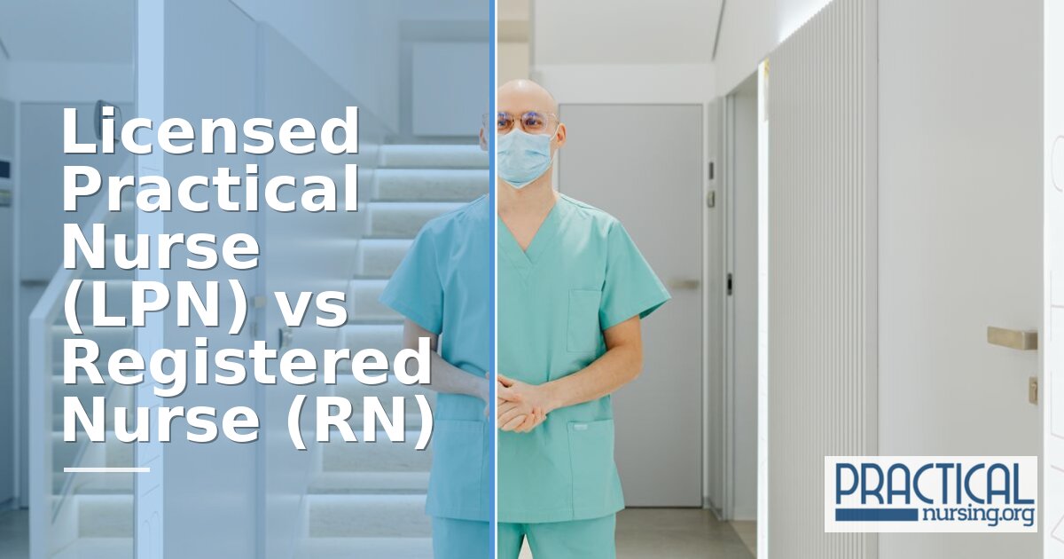 LPN vs RN: Duties, Education, Salary and Scope of Practice 2026