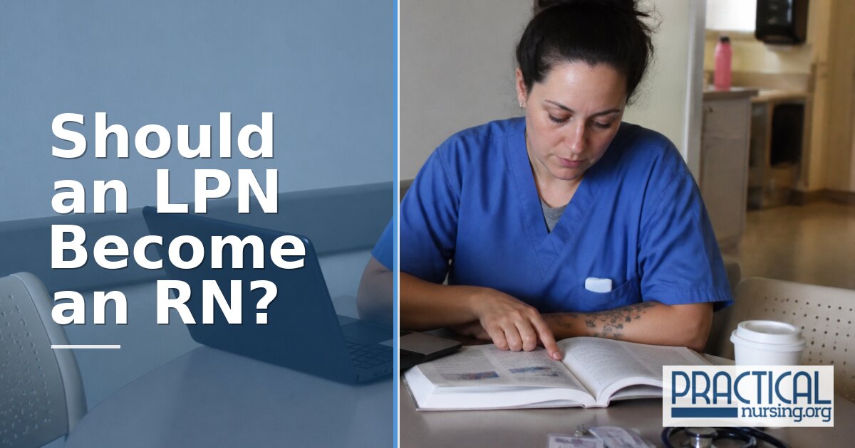 Should an LPN Become an RN? Pros, Cons & Salary Data