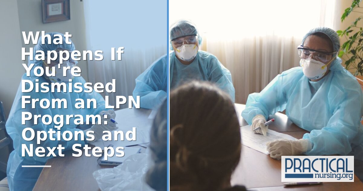 Dismissed From an LPN Program? Appeals, Options & Next Steps