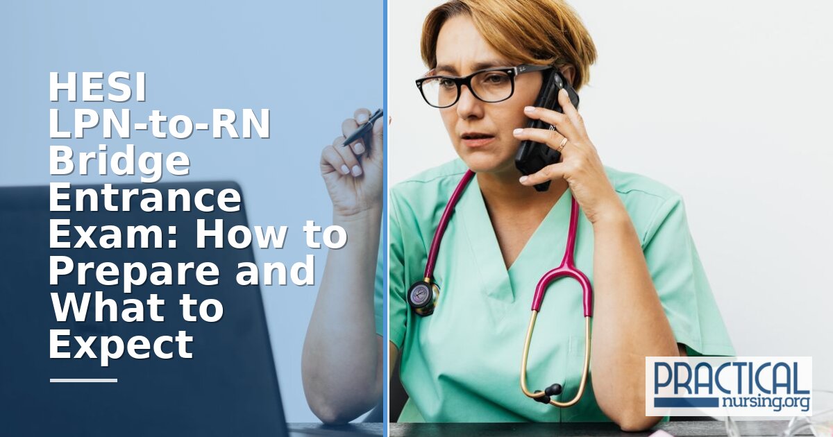 HESI LPN-to-RN Bridge Entrance Exam: Prep Guide & What to Expect