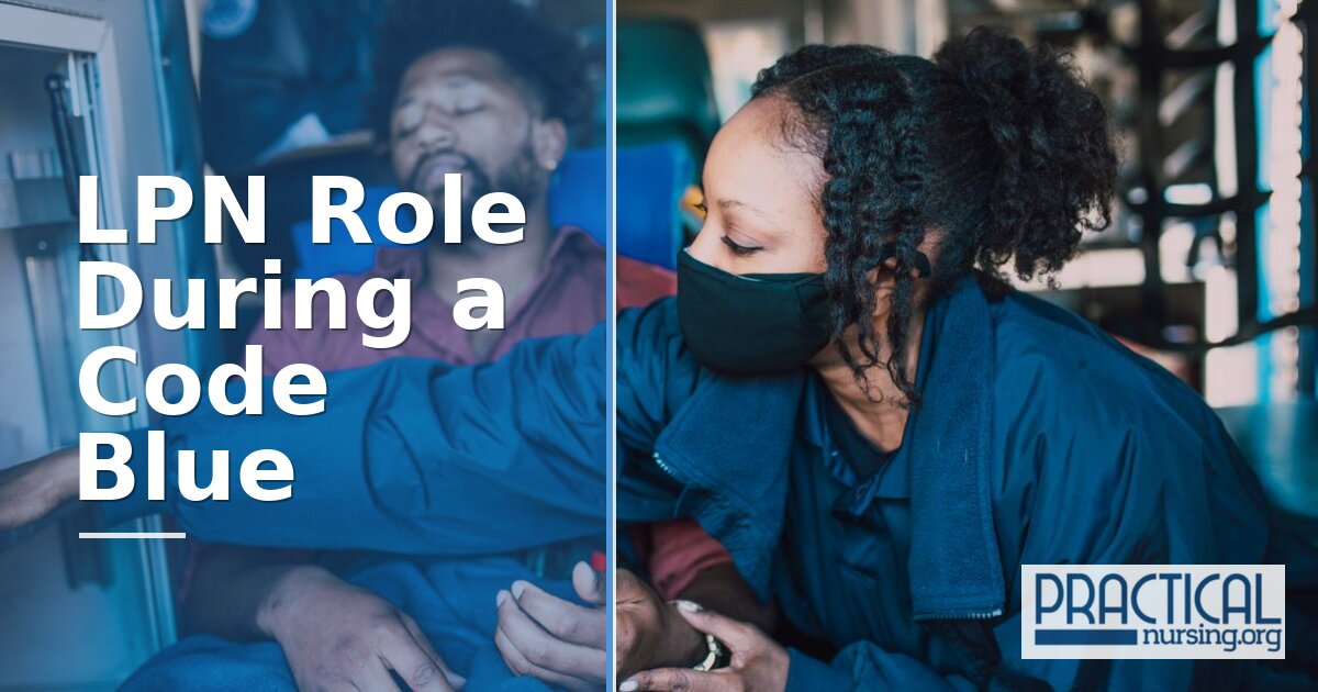 LPN Role in a Code Blue: Duties, Scope & Checklist