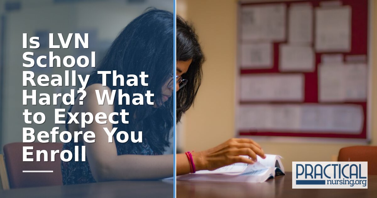 Is LVN School Hard? Workload, Classes & Real Student Tips